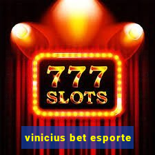 vinicius bet esporte